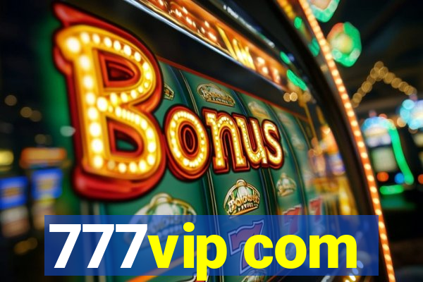777vip com